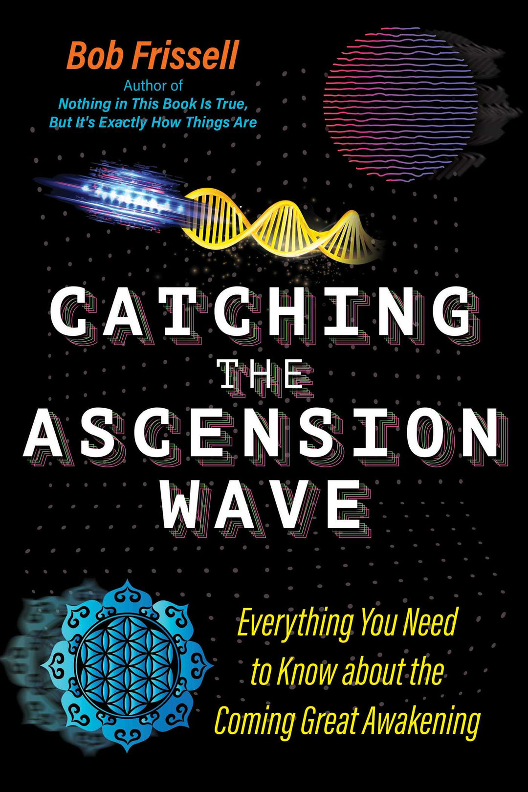 Catching The Ascension Wave